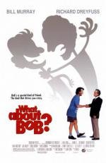 А как же Боб? (What About Bob?) 1991