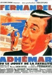 Адемар или игрушка судьбы (Adhémar ou le jouet de la fatalité) 1951