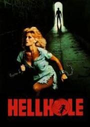 Адская дыра (Hellhole) 1985