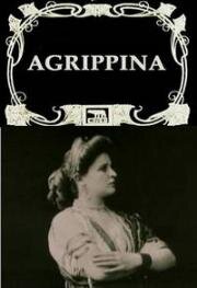 Агриппина (Agrippina) (1911)