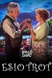 «Ахап Ереч» Роальда Даля (Roald Dahl's Esio Trot) 2015