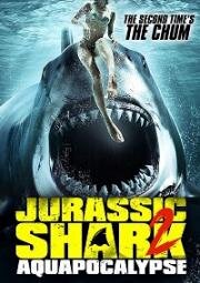 Акула юрского периода 2: Аквапокалипсис (Jurassic Shark 2: Aquapocalypse (Sharkula))