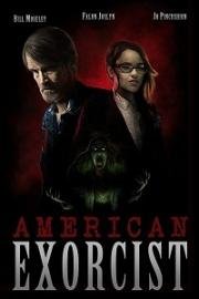 Американский Экзорцист (American Exorcist) 2018