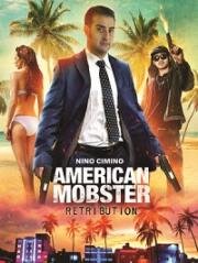 Американский Мафиози: Возмездие (American Mobster: Retribution) 2021