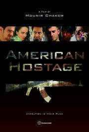 Американский заложник (American Hostage) 2015