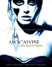 Апокалипсис и Королева красоты (Apocalypse and the Beauty Queen) (2005)