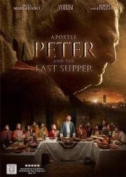 Апостол Пётр и Тайная вечеря (Apostle Peter and the Last Supper) (2012)