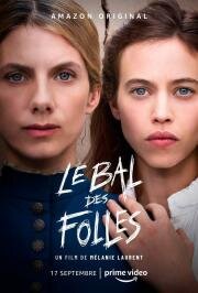 Бал безумных женщин (Le bal des folles) 2021