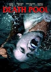 Бассейн смерти (Death Pool) 2017