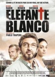 Белый слон (Elefante blanco) 2012