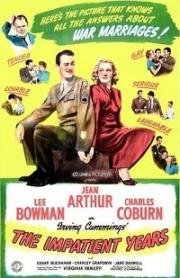 Беспокойные годы (The Impatient Years) 1944