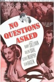 Без лишних вопросов (No Questions Asked) 1951