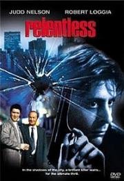 Безжалостный (Relentless) 1989