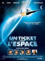 Билет в Космос (Un ticket pour l'espace) 2006