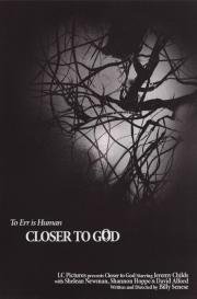 Ближе к Богу (Closer to God) 2014