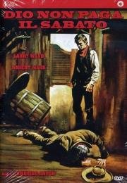 Бог не подаёт по субботам (Dio non paga il sabato) 1967
