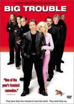 Большие неприятности (Big Trouble) 2002
