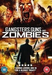 Братва, пушки и зомби (Gangsters, Guns and Zombies) 2012