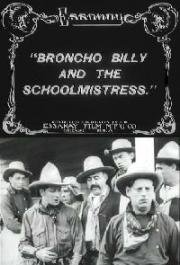 Бронко Билли и учительница (Broncho Billy and the Schoolmistress) 1912