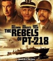 Бунтари с ПТ-218 (The Rebels of PT-218) 2021