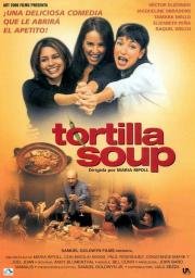 Черепаховый суп (Tortilla Soup) 2001