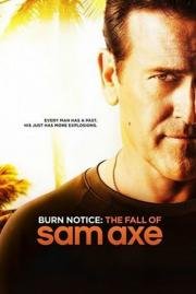 Черная метка: Падение Сэма Экса (Burn Notice: The Fall of Sam Axe) 2011