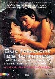 Что делали женщины, когда мужчины гуляли по Луне? (Que faisaient les femmes pendant que l'homme marchait sur la lune?) 2000