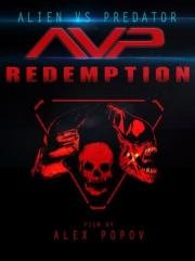 Чужой против Хищника : Возвращение (AVP Redemption)
