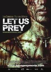 Давайте поохотимся (Let Us Prey) 2014