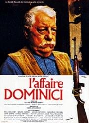 Дело Доминичи (L'Affaire Dominici) 1973