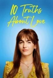 Десять истин о любви (10 Truths About Love) 2022