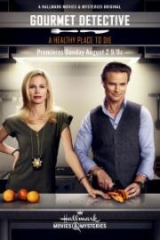 Детектив Гурман: Хорошее место, чтобы умереть (The Gourmet Detective: A Healthy Place to Die) 2015