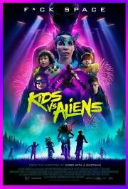 Детки против пришельцев (Kids vs. Aliens) 2022