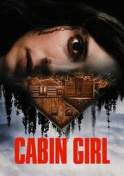 Девушка из хижины (Cabin Girl) 2023