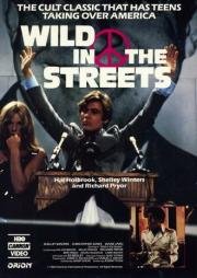 Дикари на улицах (Wild in the Streets) 1968
