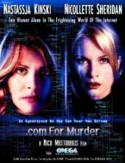 Для убийцы.com (.com for Murder) 2002