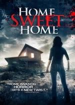 Дом, милый дом (Home Sweet Home) 2013