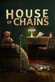 Дом цепей (House of Chains) 2022