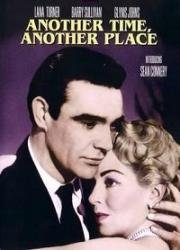 Другое время, другое место (Another Time, Another Place) 1958