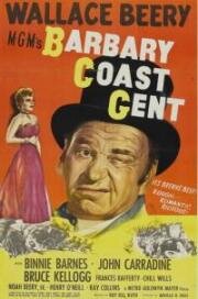 Джентльмен с Варварского берега (Barbary Coast Gent) (1944)