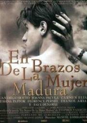Эти зрелые женщины (В руках зрелой женщины) (En brazos de la mujer madura) 1997