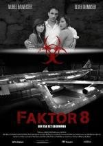 Фактор 8 (Faktor 8 - Der Tag ist gekommen) 2009