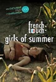 Французское прикосновение: летние девушки (French Touch: Girls of Summer) 2019
