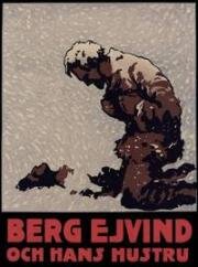 Горный Эйвинд и его жена (Berg-Ejvind och hans hustru) (1918)