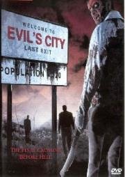 Город демонов (Город зла) (Evil's City) (2005)