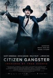 Гражданин гангстер (Citizen Gangster) 2011