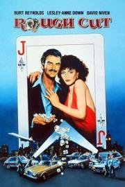 Грубая огранка (Многогранный вариант, Крутой поворот) (Rough Cut) 1980