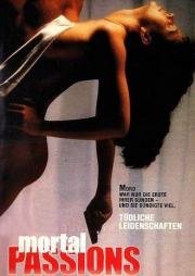 Губительные страсти (Mortal Passions) 1989