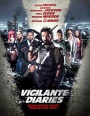 Хроники мстителя (Vigilante Diaries) (2016)