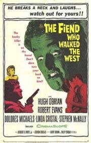 И пришел к ним дьявол (The Fiend Who Walked the West) 1958